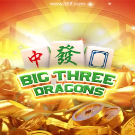 Unveiling BigThreeDragons: A Thrilling Adventure in the World of 35ff⭐️ ONLINE PLATAFORMA OFICIAL 35ff